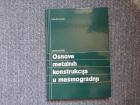 Osnove metalnih konstrukcija u mašinogradnji - Gašić