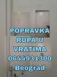 PopravkaRupaUVratimaBeograd0644931300